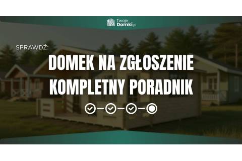 Domek na zgłoszenie 2026 – jak zbudować do 70 m² krok po kroku